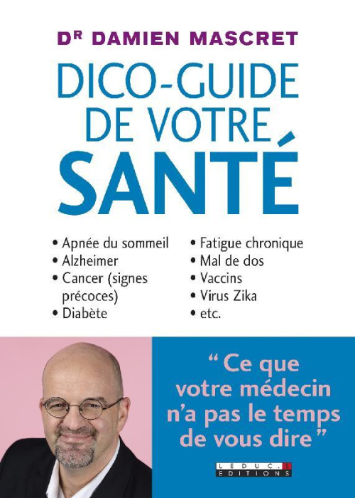 Emprunter Le dico-guide de votre santé livre