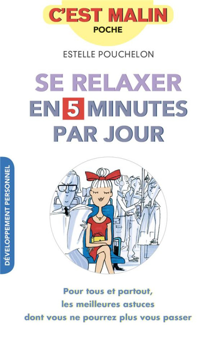 Emprunter Se relaxer en 5 minutes par jour livre
