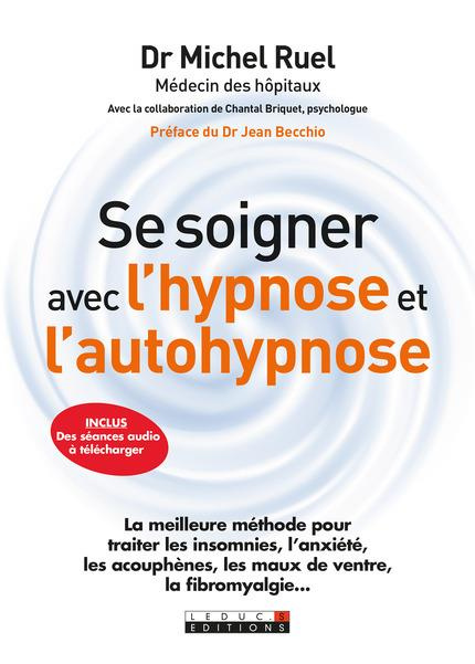 Emprunter Se soigner avec l'hypnose et l'auto-hypnose livre