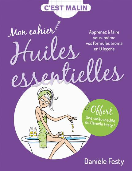 Emprunter Mon cahier huiles essentielles livre