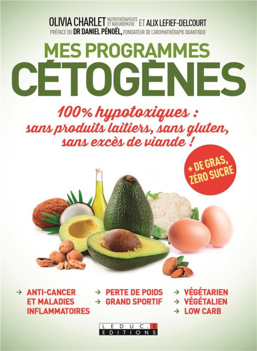 Emprunter Mes programmes cétogènes. 100% hypotoxiques : sans produits laitiers, sans gluten, sans excès de via livre