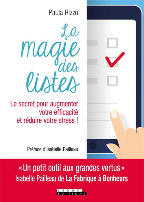 Emprunter La magie des listes. Le secret pour augmenter votre efficacité et réduire votre stress ! livre