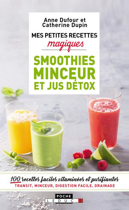 Emprunter Mes petites recettes magiques smoothies minceur et jus détox livre
