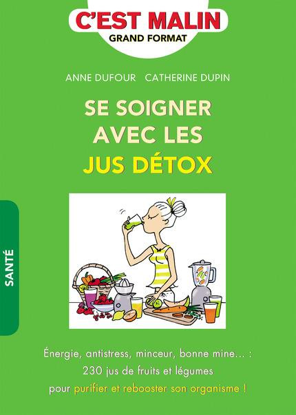 Emprunter Se soigner avec les jus détox livre