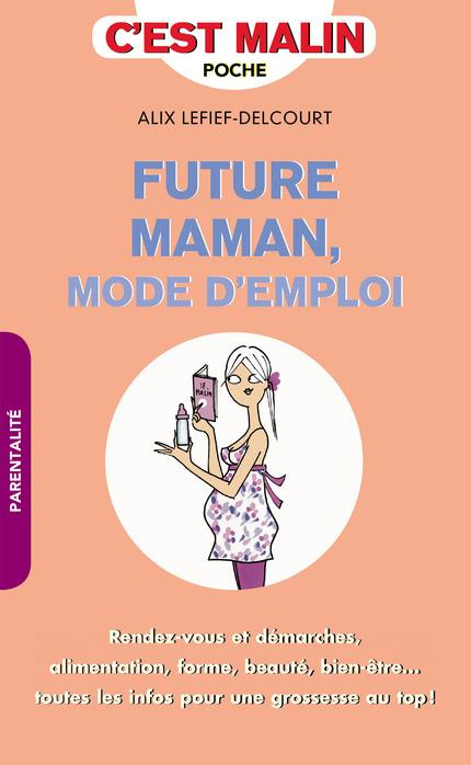 Emprunter Future maman, mode d'emploi livre