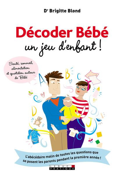 Emprunter Décoder Bébé, un jeu d'enfant ! livre