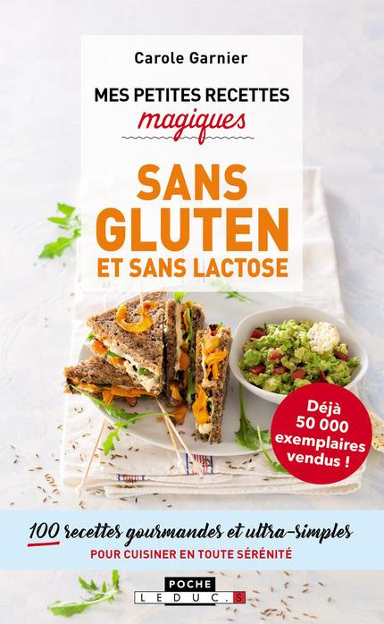 Emprunter Mes petites recettes magiques sans gluten et sans lactose. 100 recettes gourmandes et ultra-simples livre