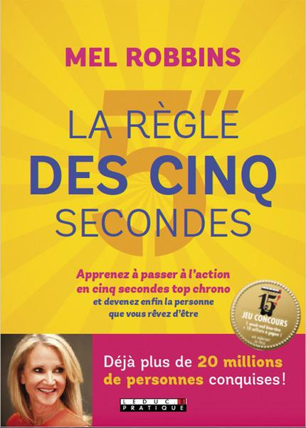 Emprunter La règle des 5 secondes. Apprenez à passer à l'action en cinq secondes top chrono et devenez enfin l livre