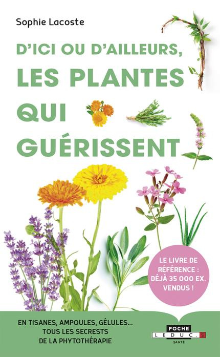 Emprunter D'ici ou d'ailleurs, les plantes qui guérissent livre