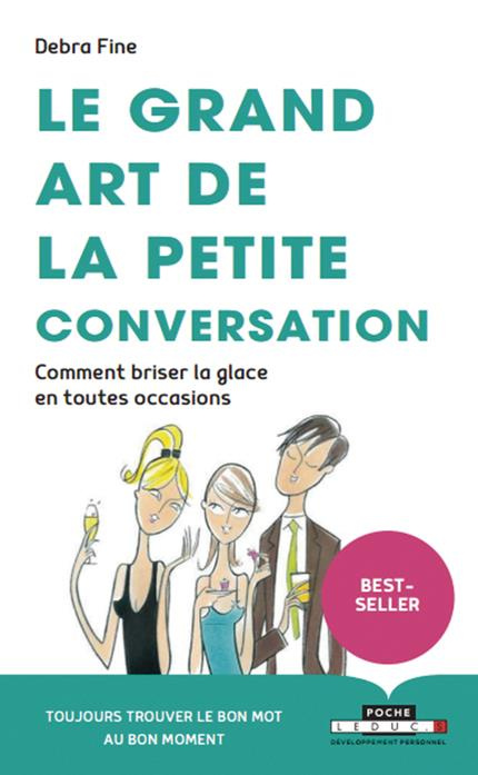 Emprunter Le grand art de la petite conversation. Comment briser la glace dans toutes les occasions livre
