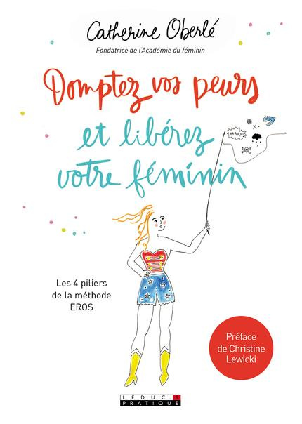 Emprunter Domptez vos peurs et libérez votre féminin livre