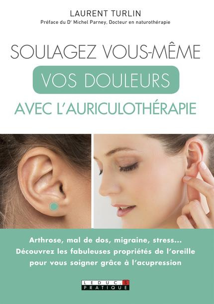 Emprunter Soulagez vous-même vos douleurs avec l'auriculothérapie livre