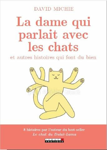 Emprunter Celle qui parlait avec les chats et autres histoires qui font du bien livre