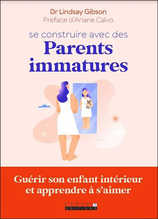 Emprunter Se construire avec des parents immatures livre