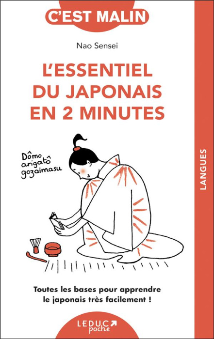 Emprunter L'essentiel du japonais en 2 minutes. Toutes les bases pour apprendre le japonais très facilement ! livre