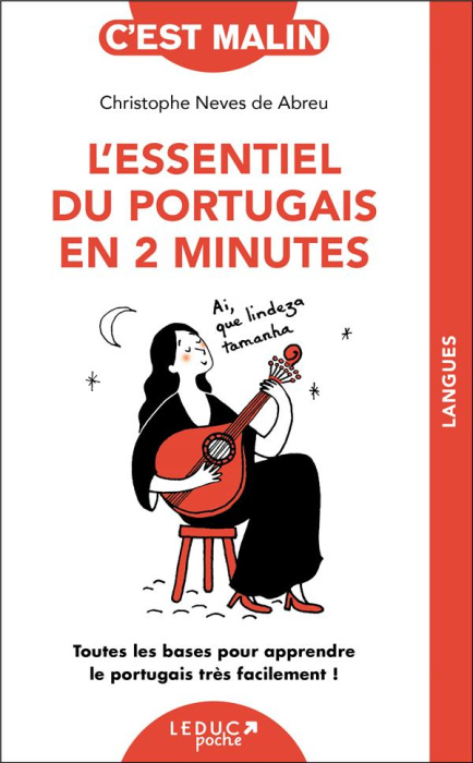Emprunter L'essentiel du portugais en 2 minutes. Toutes les bases pour apprendre le portugais très facilement livre