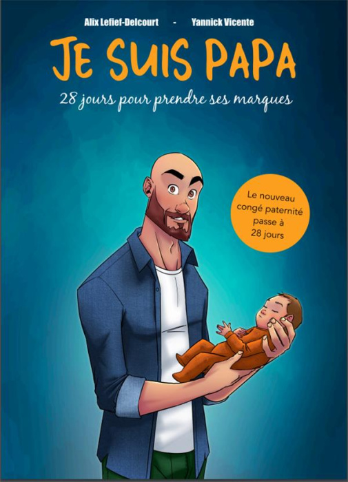 Emprunter Je suis papa. 28 jours pour trouver ses marques livre