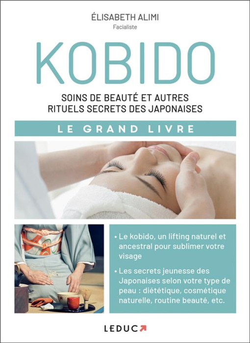 Emprunter Kobido. Soins de beauté et autres rituels secrets des japonaises livre
