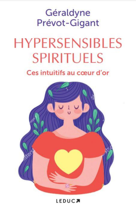 Emprunter Les hypersensibles spirituels. Ces intuitifs au coeur d'or livre