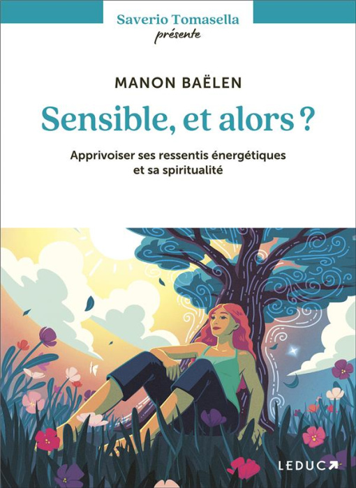 Emprunter Sensible, et alors ? Apprivoiser ses ressentis énergétiques et sa spiritualité livre