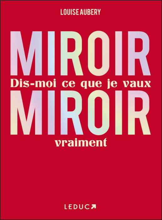 Emprunter Miroir, Miroir... Dis-moi ce que je vaux vraiment livre