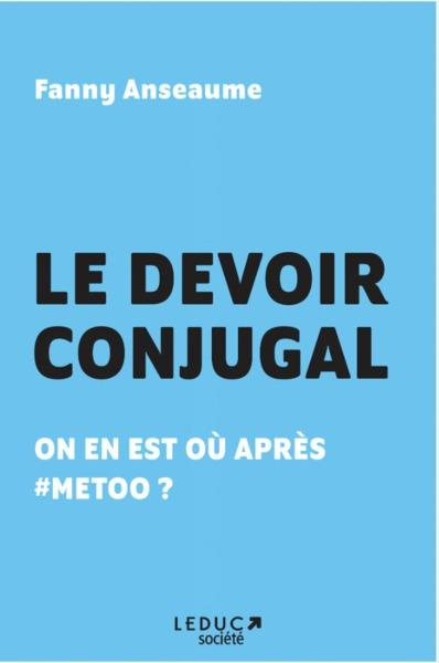 Emprunter Le devoir conjugal. On en est où après #metoo ? livre