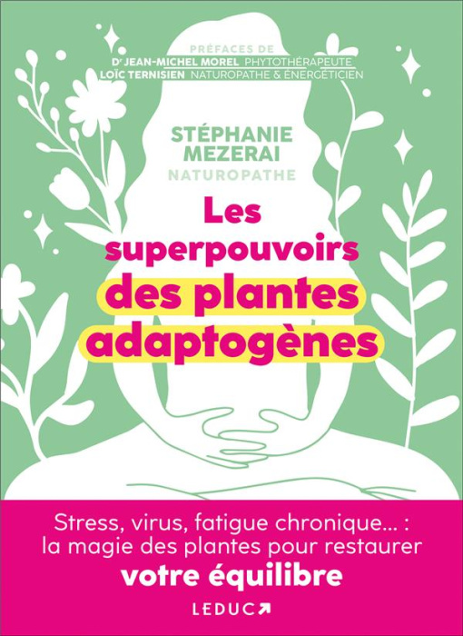 Emprunter Les superpouvoirs des plantes adaptogènes livre
