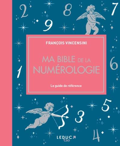 Emprunter Ma bible de la numérologie. Le guide de référence complet sur les nombres et leur pouvoir symbolique livre