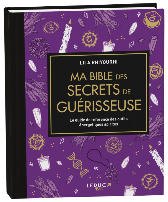 Emprunter Ma bible des secrets de guérisseuse. Le guide de référence des outils énergétiques spirites livre