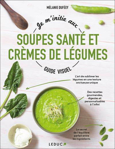 Emprunter Je m'initie aux soupes santé et crèmes de légumes livre