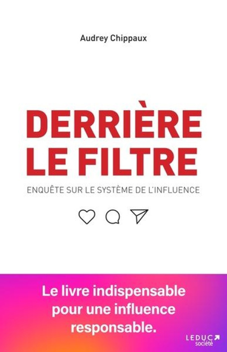 Emprunter Derrière le filtre. Enquête sur le système de l'influence livre