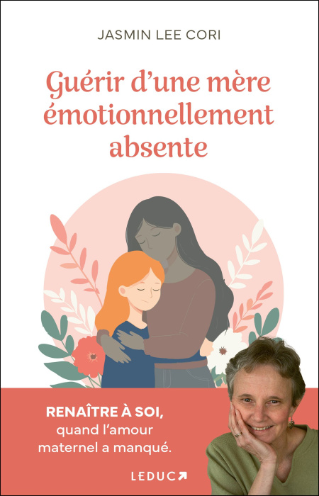 Emprunter Guérir d'une mère émotionnellement absente. Renaître à soi, quand l'amour maternel a manqué livre