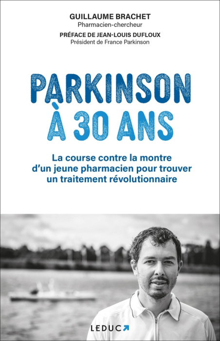 Emprunter Parkinson à 30 ans. La course contre la montre d'un jeune pharmacien pour trouver un traitement révo livre