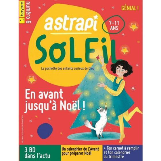 Emprunter Astrapi Soleil N° 6, décembre 2020-janvier-février 2021 : En avant jusqu'à Noël ! livre
