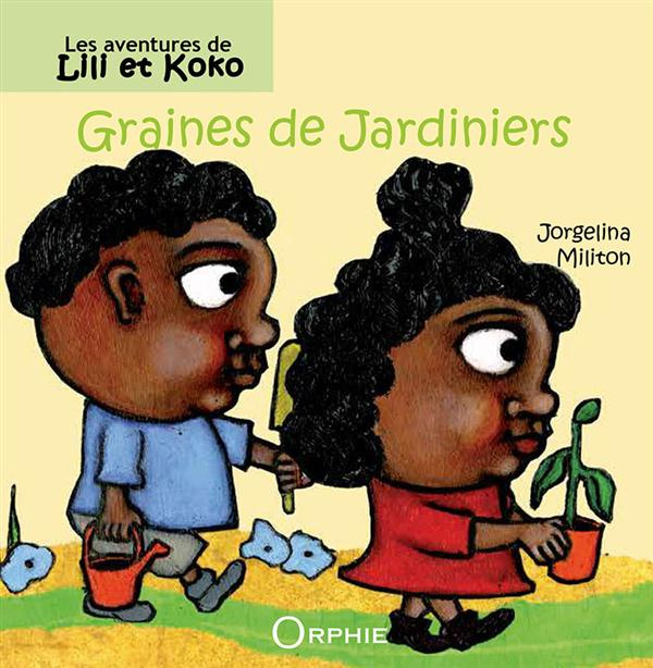 Emprunter Lili et Koko. Graines de jardiniers livre