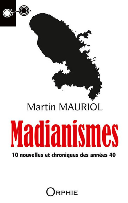 Emprunter Madianismes. 10 nouvelles et chroniques des années 40 livre