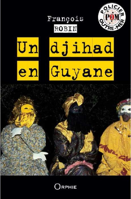 Emprunter Un djihad en Guyane livre