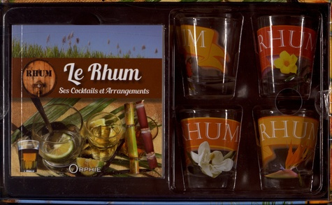 Emprunter Le rhum. Ses cocktails et ses arrangements, avec 4 verres livre
