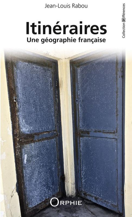 Emprunter Itinéraires. Une géographie française livre