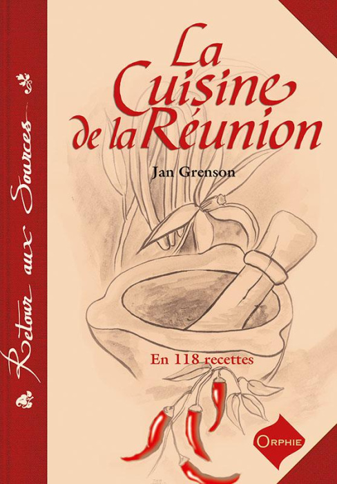 Emprunter La cuisine de la Réunion. En 118 recettes livre