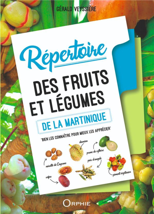 Emprunter Répertoire des fruits et légumes de la Martinique livre