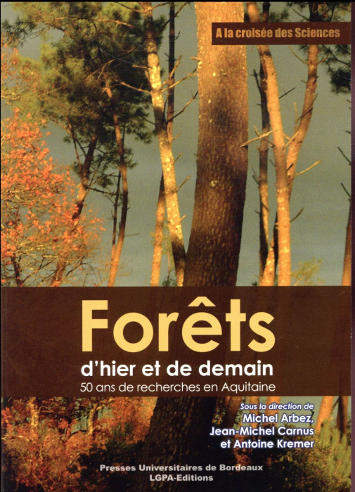 Emprunter Forêts d'hier et de demain. 50 ans de recherches en Aquitaine livre