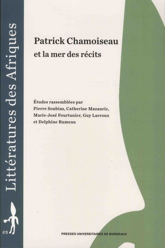 Emprunter Patrick Chamoiseau et la mer des récits livre