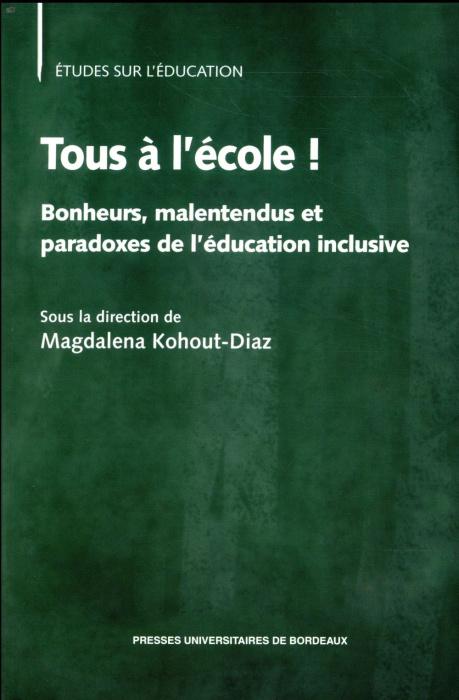 Emprunter Tous à l'école ! Bonheurs, malentendus et paradoxes de l'éducation inclusive livre