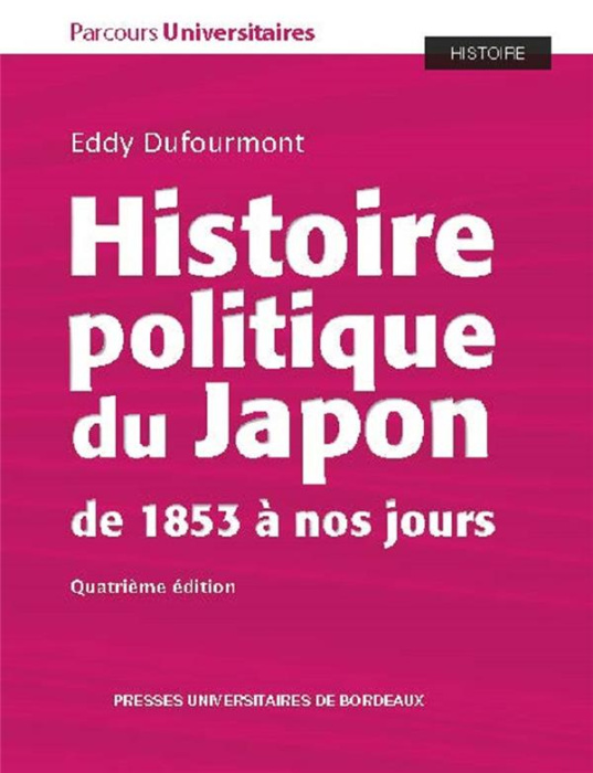 Emprunter Histoire politique du Japon de 1853 à nos jours. 4e édition livre