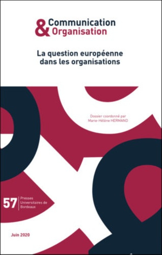 Emprunter Communication & Organisation N° 57, juin 2020 : La question européenne dans les organisations livre