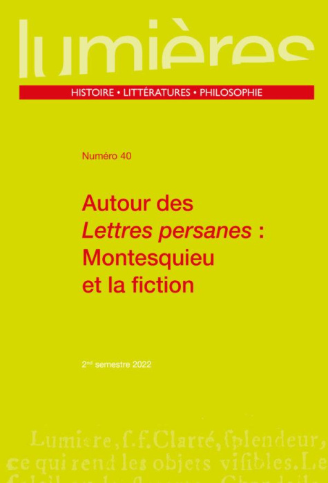 Emprunter Lumières N° 40, 2e semestre 2022 : Autour des Lettres persanes : Montesquieu et la fiction livre