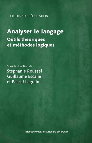 Emprunter Analyser le langage. Outils théoriques et méthodes logiques livre