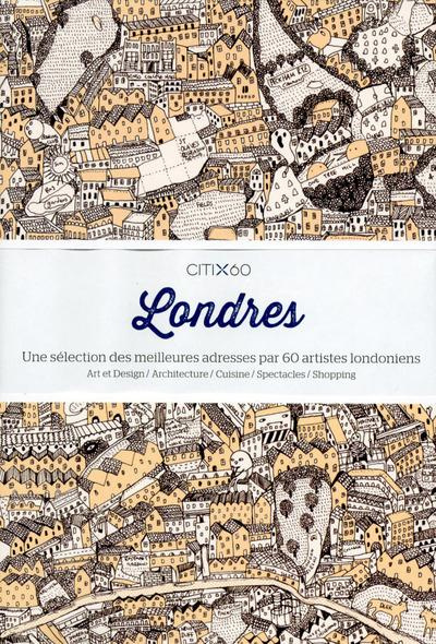 Emprunter Londres. Une sélection des meilleures adresses par 60 artistes londoniens livre