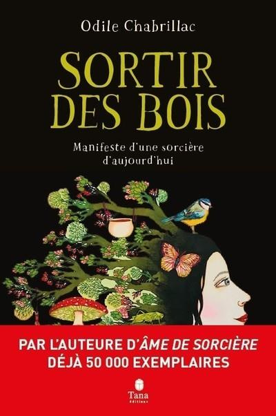 Emprunter Sortir des bois. Manifeste d'une sorcière d'aujourd'hui livre